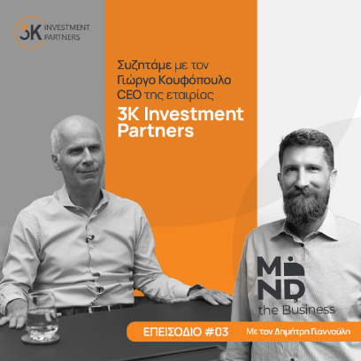 Εικόνα για την κατηγορία 3K Investment Partners -Γιώργος Κουφόπουλος, CEO/CIO | 3KIP Mind The Business - Επεισόδιο 3ο